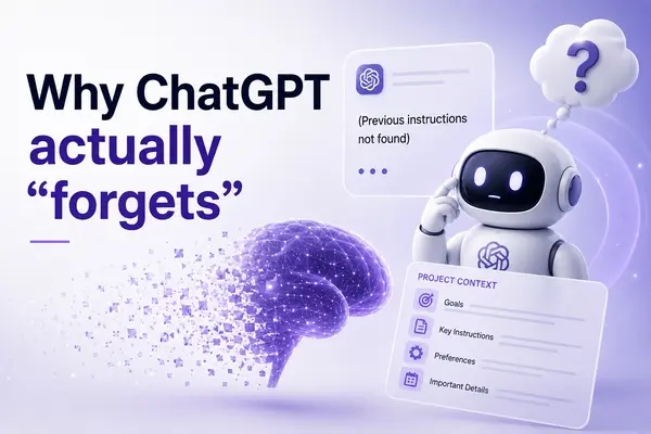 ChatGPT Keeps Forgetting My Instructions: How to Make AI Remember Your Project